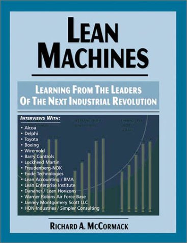 Lean Machines: Learning from the Leaders of the Next Industrial Revolution Business, Finance & Career