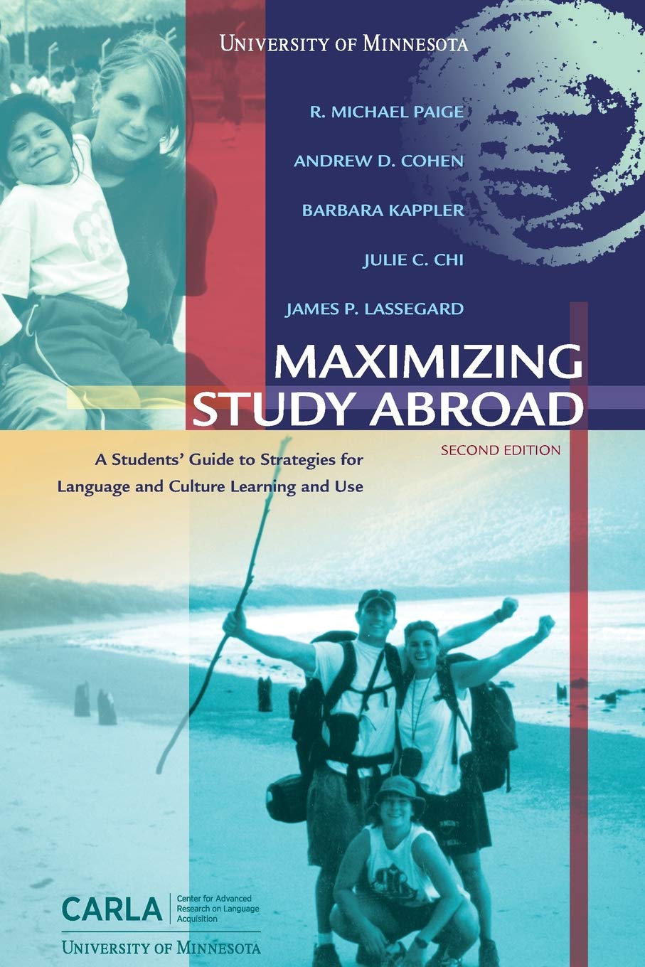 Maximizing Study Abroad: A Students' Guide to Strategies for Language and Culture Learning and Use Study Guides