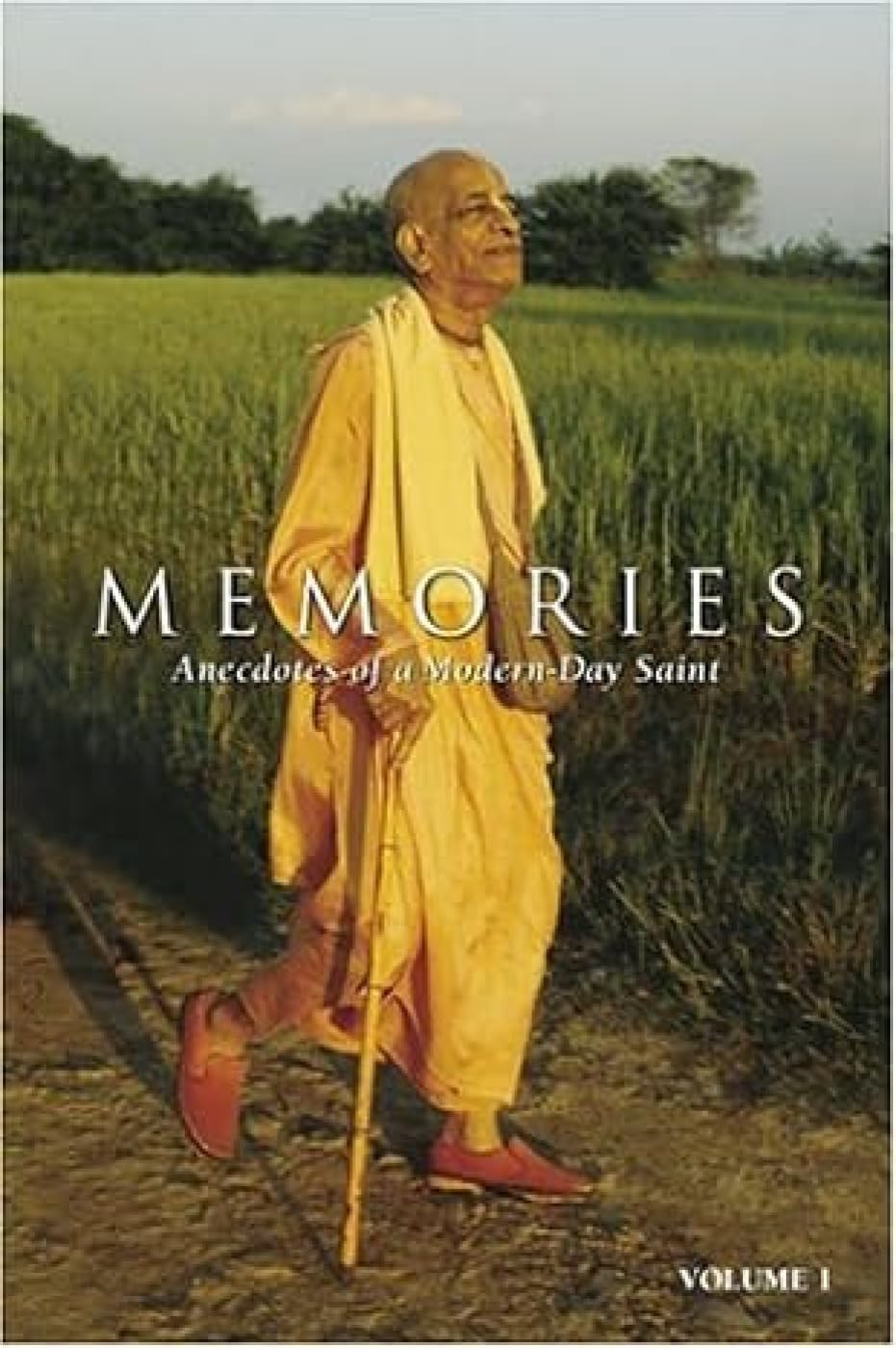 Memories: Anecdotes of a Modern Day Saint book