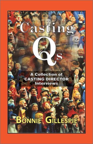 Casting Qs: A Collection of Casting Director Interviews Film, Art & Culture