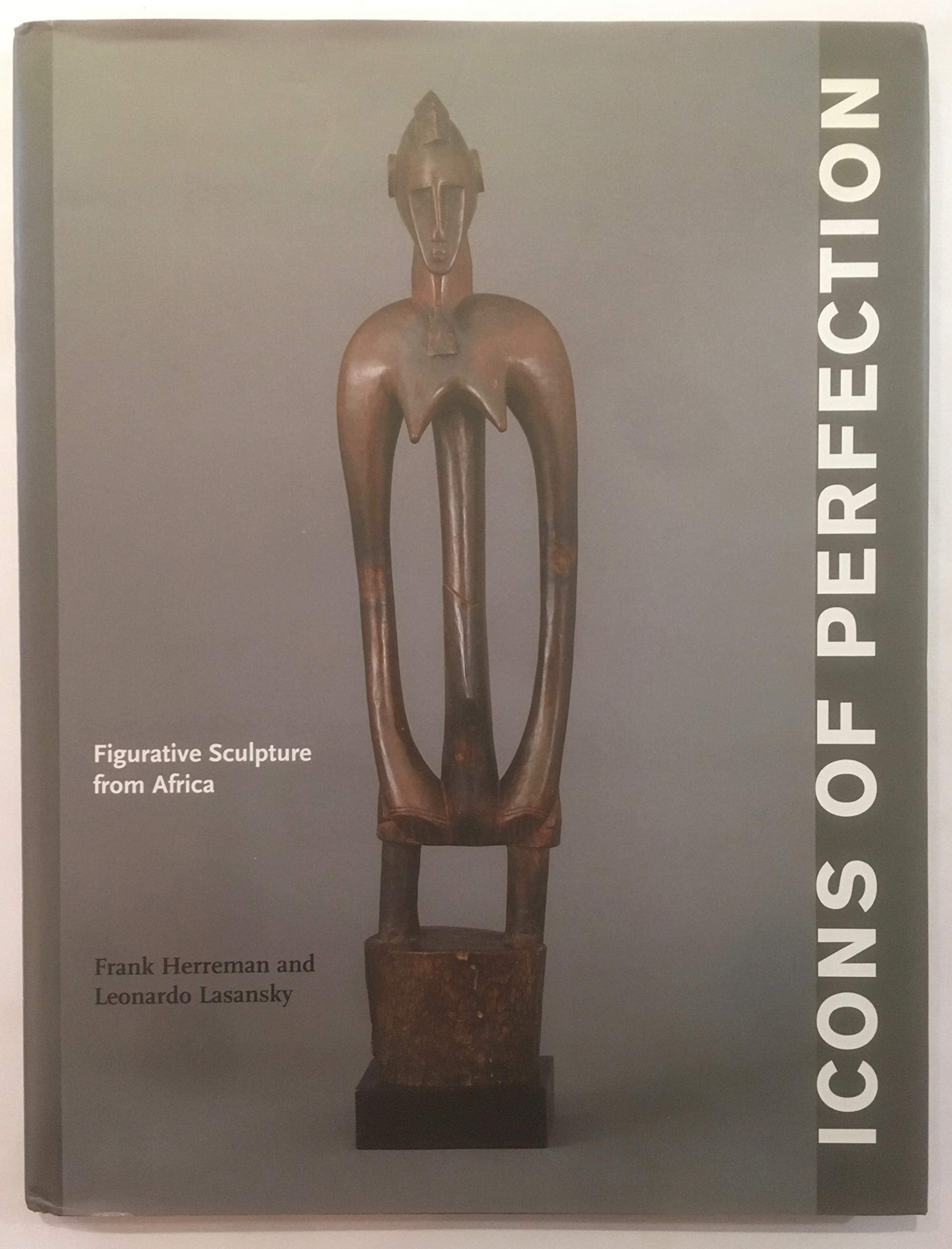 Icons of Perfection: Figurative Sculpture from Africa book