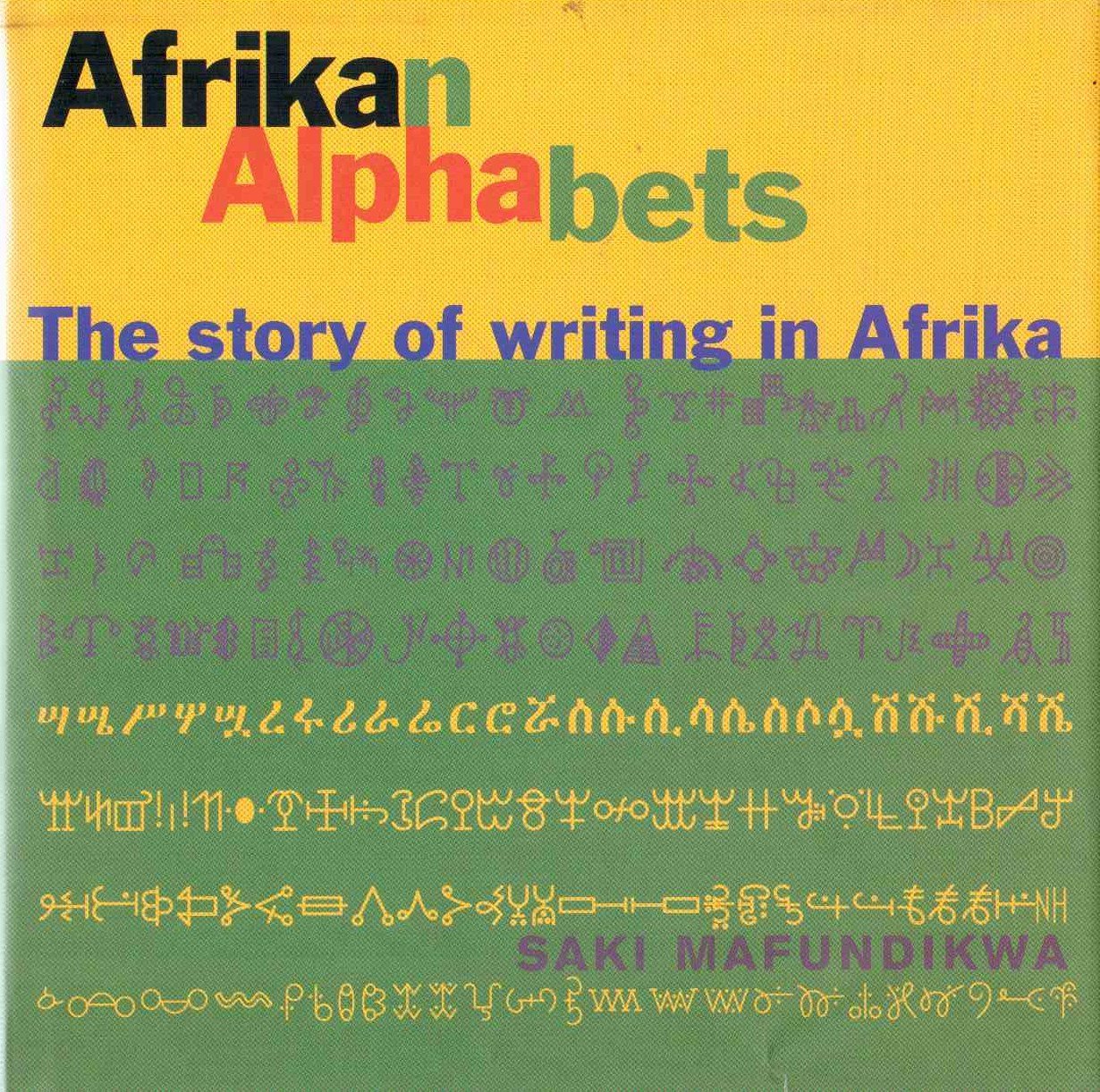 Afrikan Alphabets: The Story of Writing in Africa Social Sciences