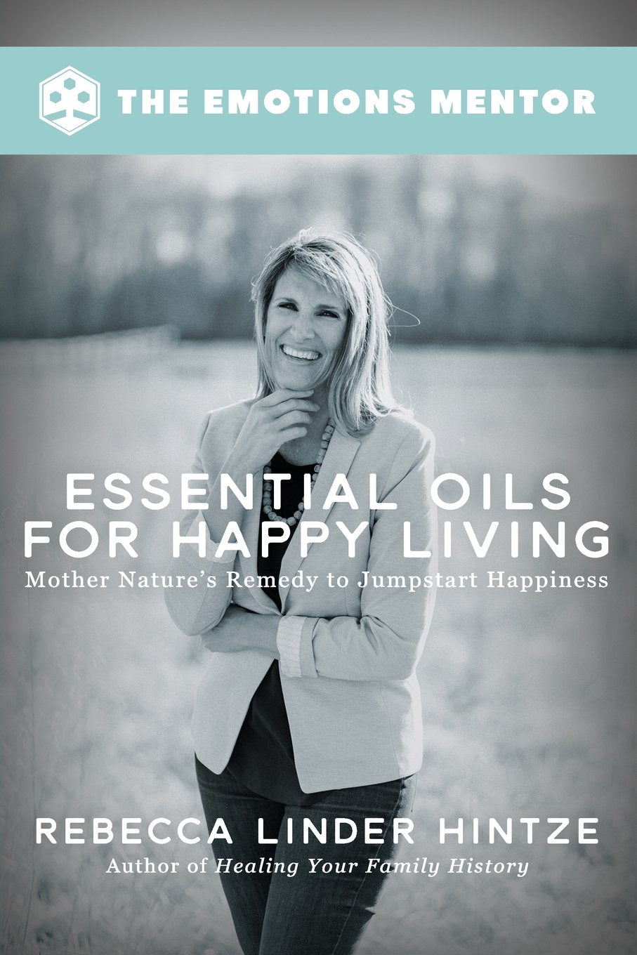 Essential Oils for Happy Living: Mother Nature's Remedy to Jumpstart Happiness Health, Nutrition & Fitness