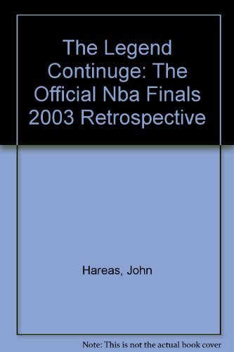 The Legend Continuge: The Official Nba Finals 2003 Retrospective Leisure & Fun