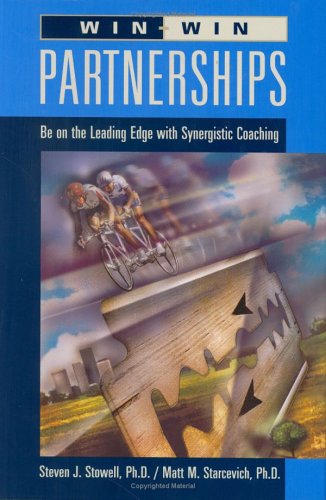 Win-win Partnerships: Be on the Leading Edge With Synergistic Coaching Lifestyle