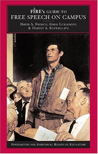 Fire's Guide To Free Speech On Campus (FIRE'S GUIDES TO STUDENT RIGHTS ON CAMPUS.) Law