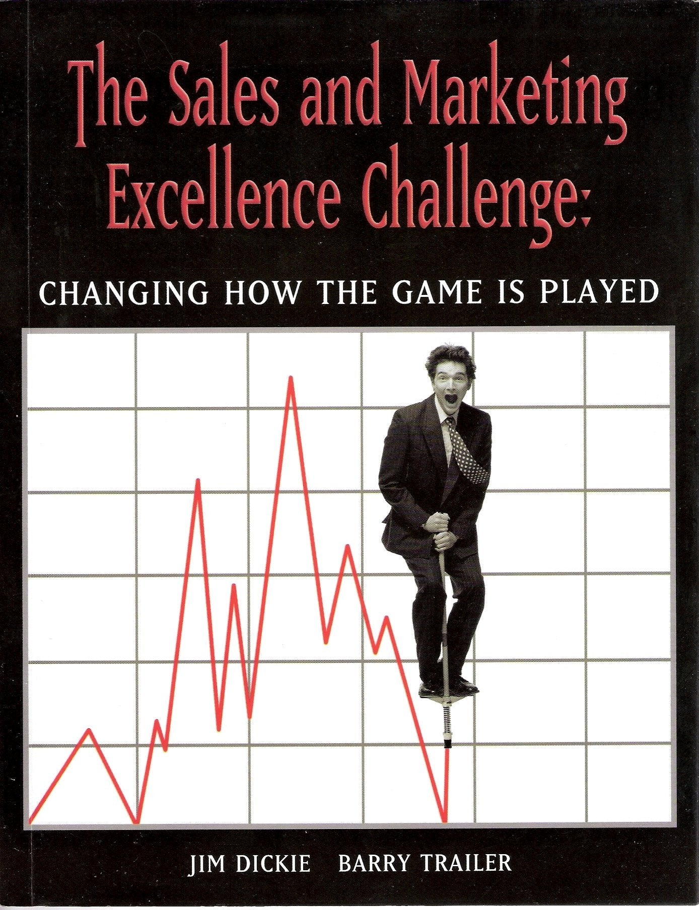 The Sales & Marketing Excellence Challenge: Changing How the Game Is Played Books