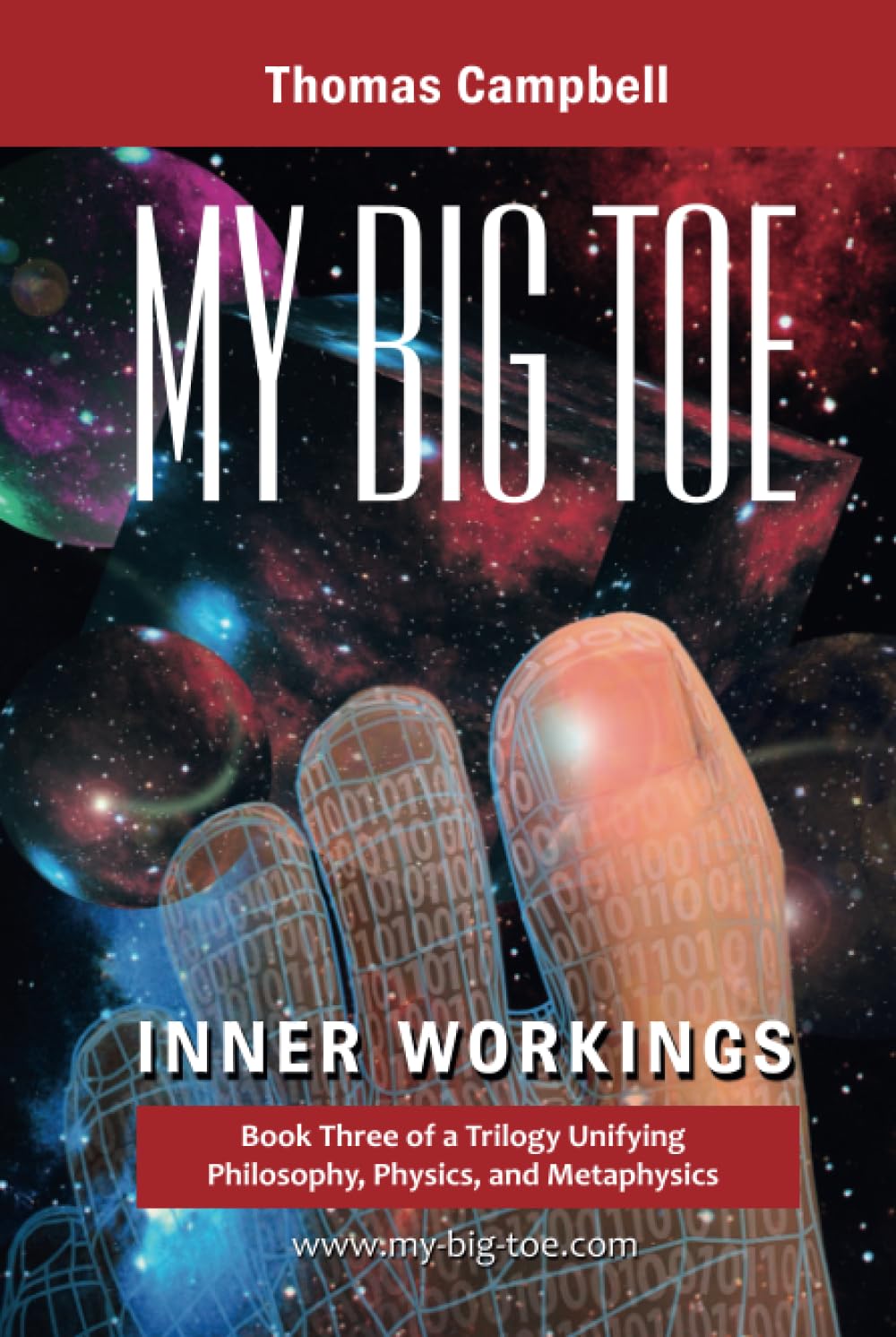My Big TOE: Inner Workings: Book 3 of a Trilogy Unifying Philosophy, Physics, and Metaphysics Philosophy