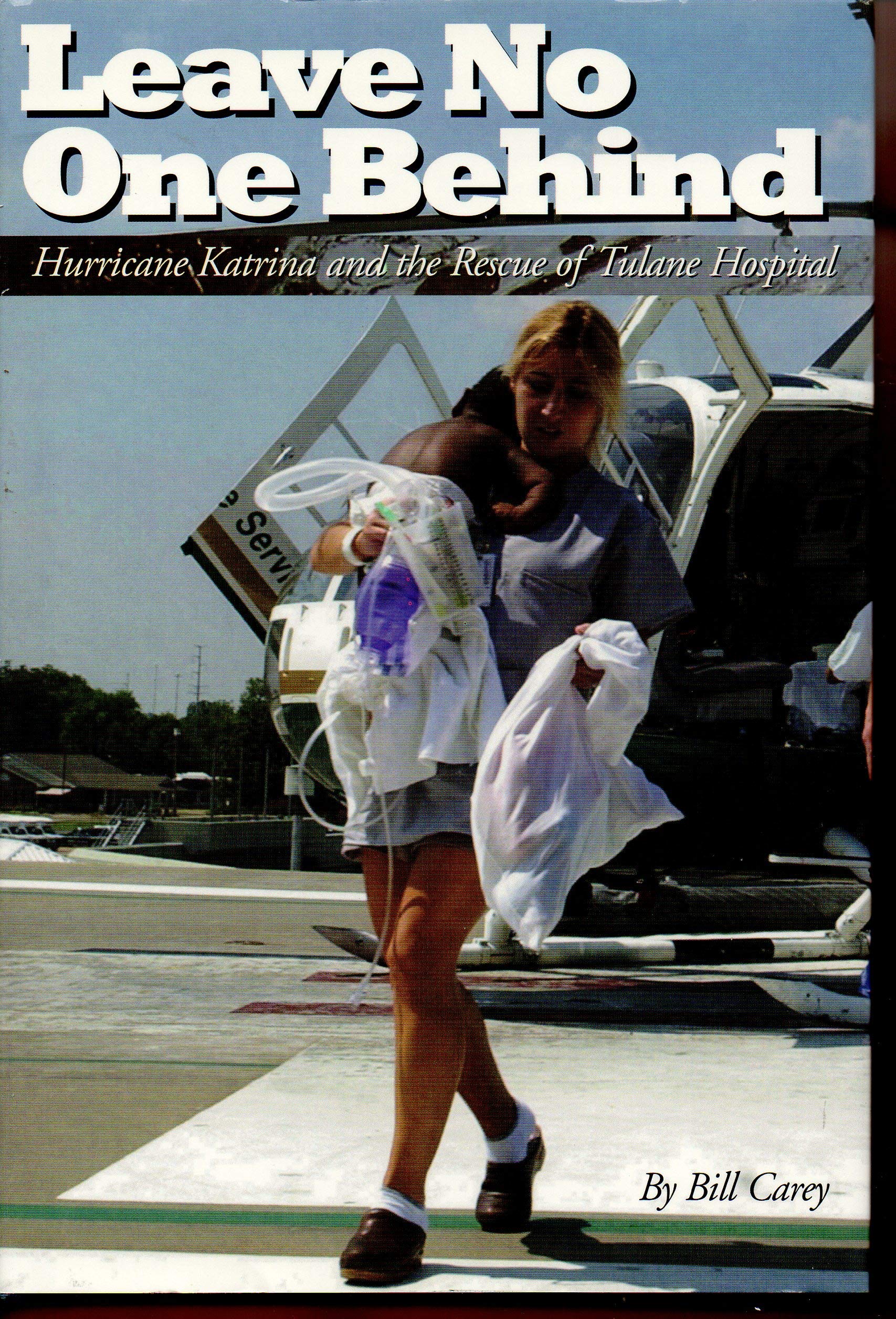 Leave No One Behind: Hurricane Katrina and the Rescue of Tulane Hospital Social Sciences