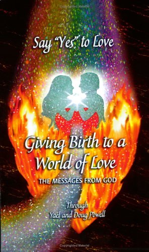 Say "Yes" to Love, Giving Birth to a World of Love Social Sciences