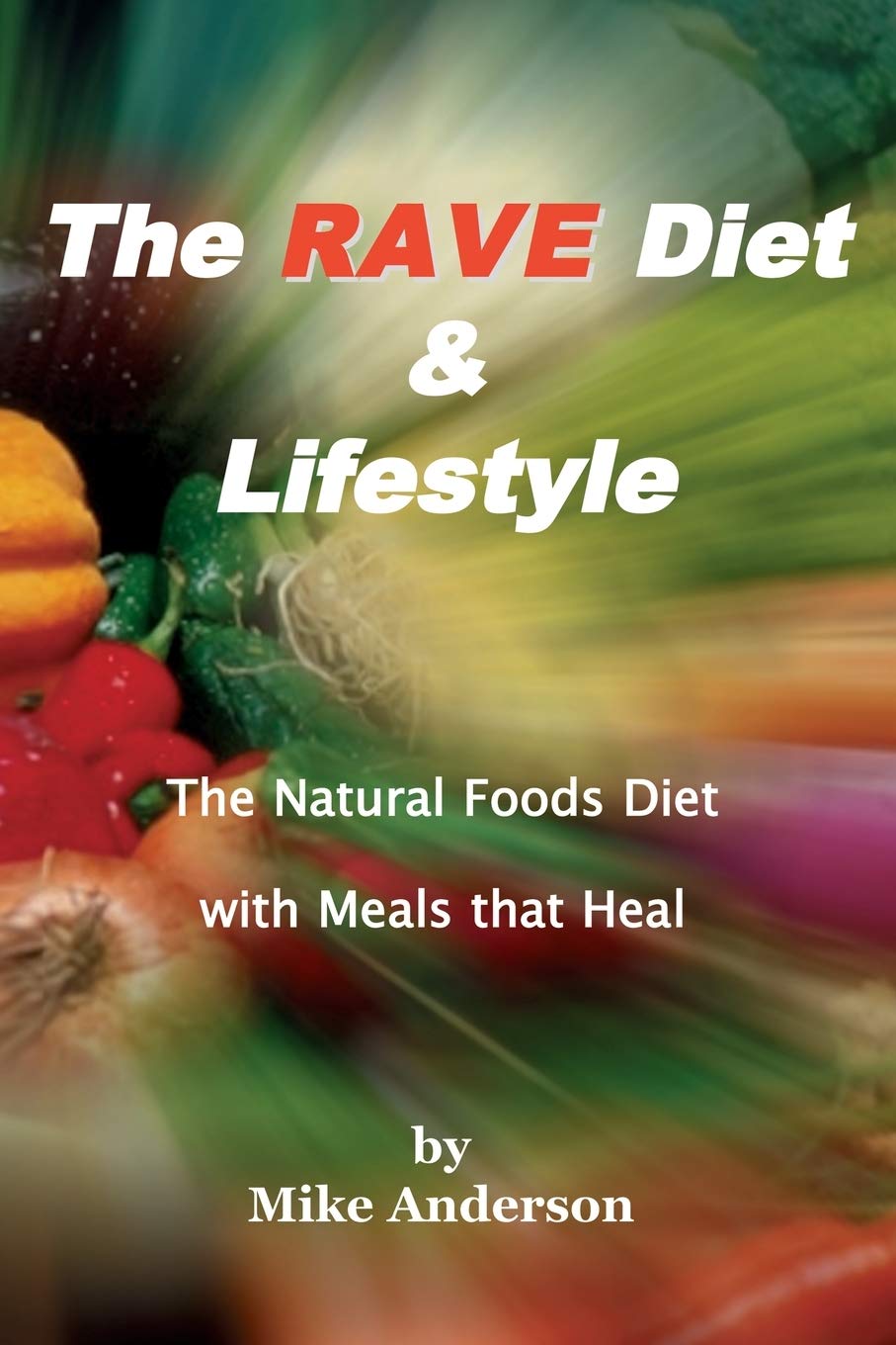 Anderson, M: RAVE DIET & LIFESTYLE Health, Nutrition & Fitness