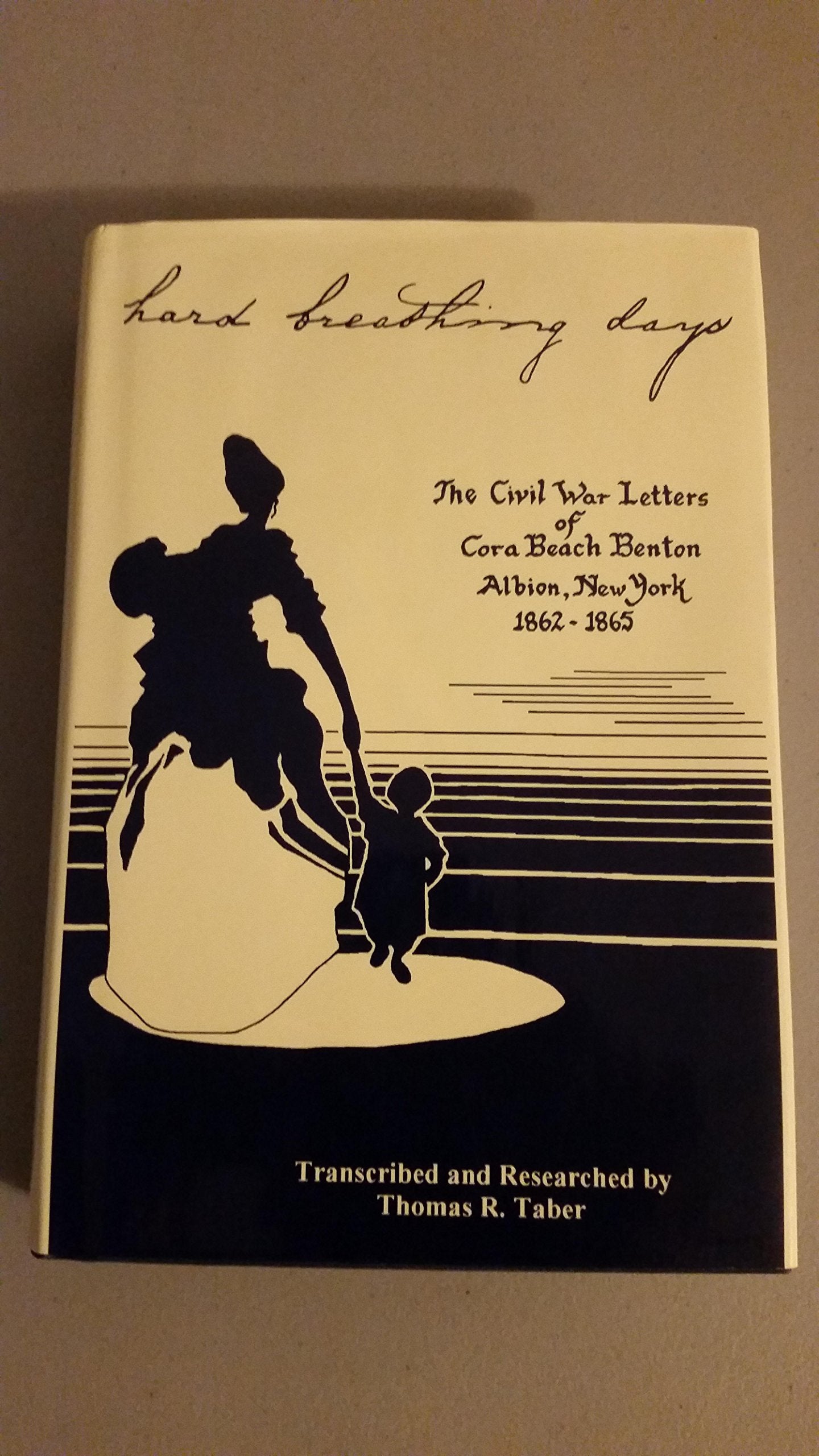 Title: Hard Breathing Days The Civil War Letters of Cora Books