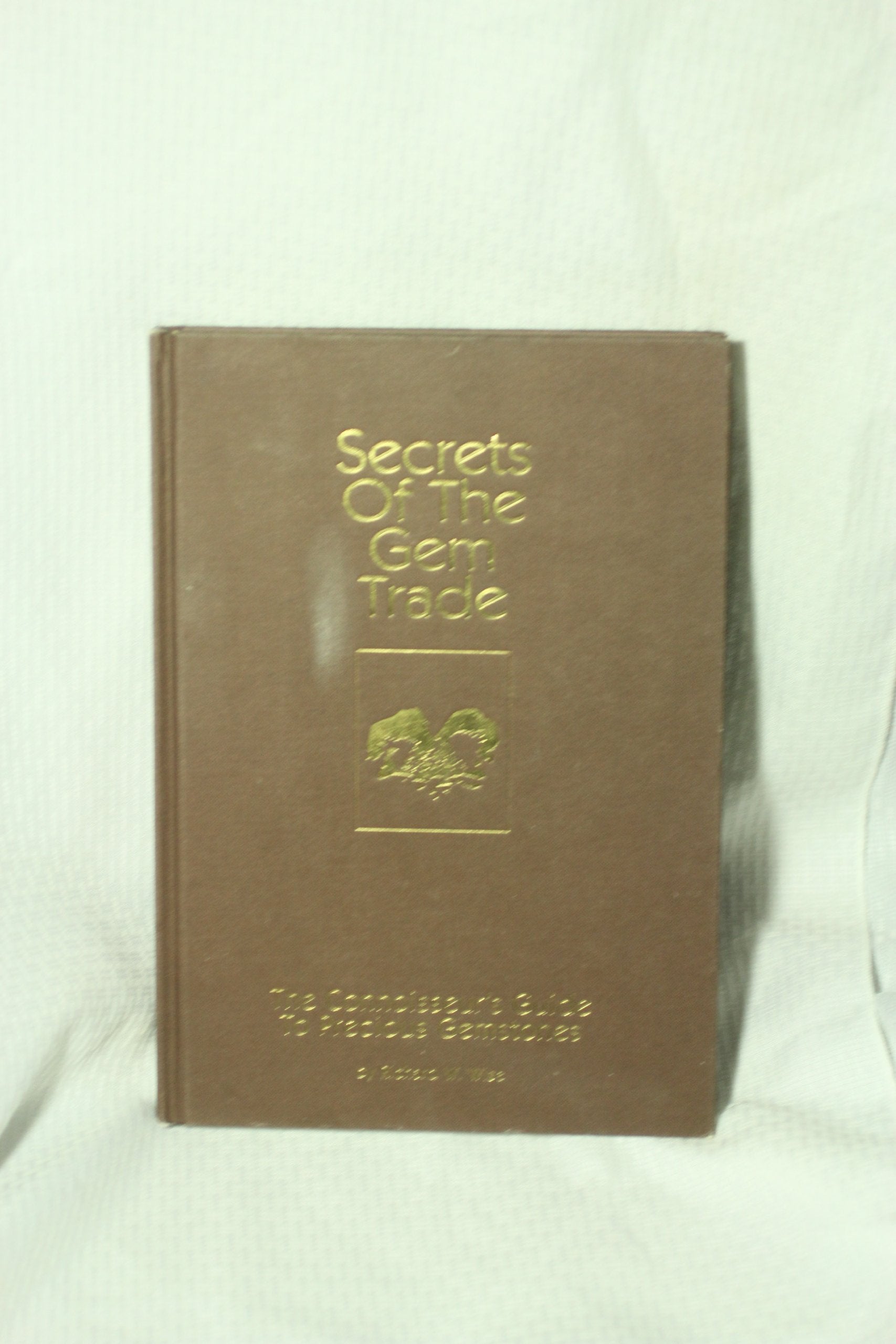 Secrets of the Gem Trade: The Connoisseur's Guide to Precious Gemstones Mathematics