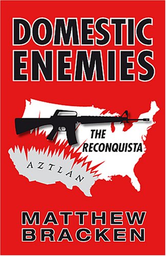 Domestic Enemies: The Reconquista Suspense & Thrillers