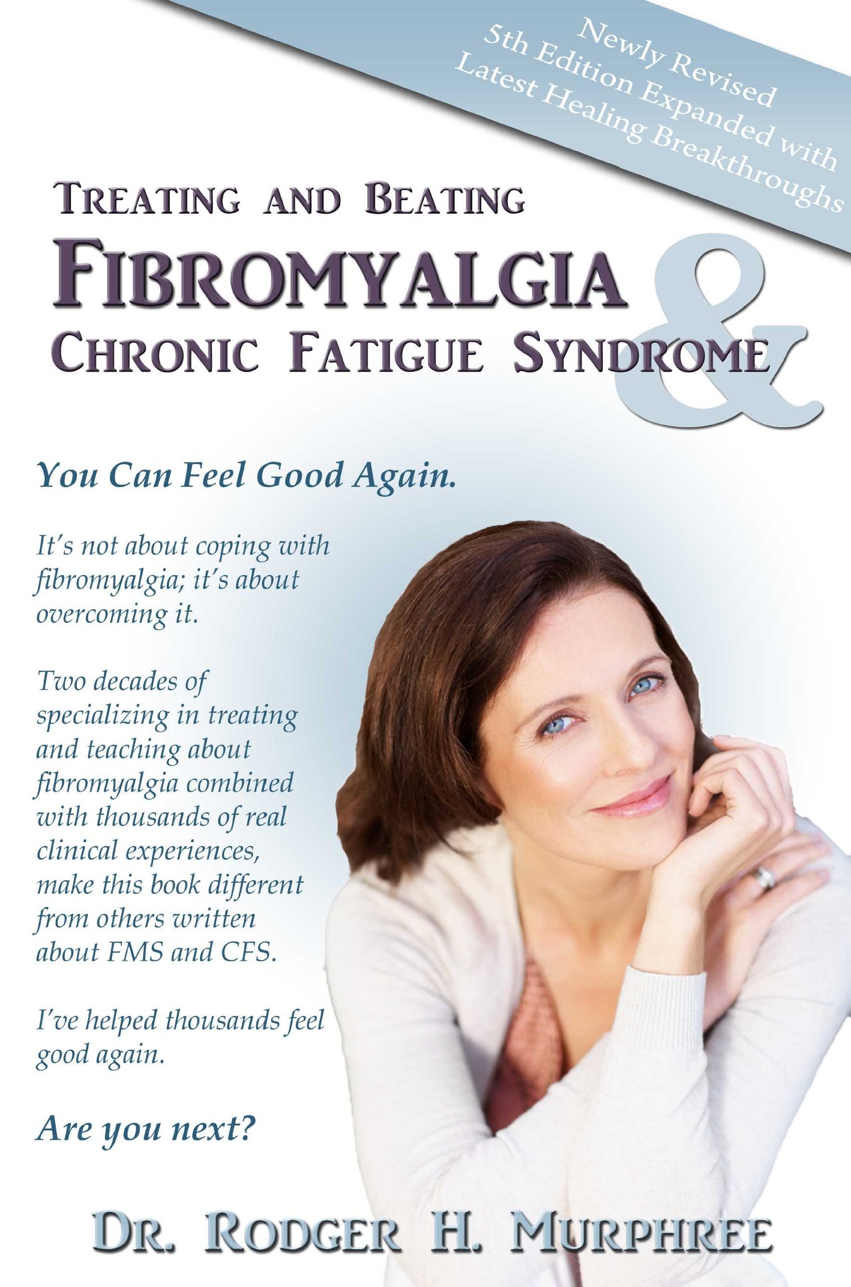 Treating and Beating Fibromyalgia and Chronic Fatigue Syndrome Medicine