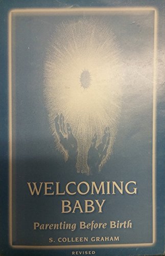 Welcoming Baby Parenting Before Birth Books