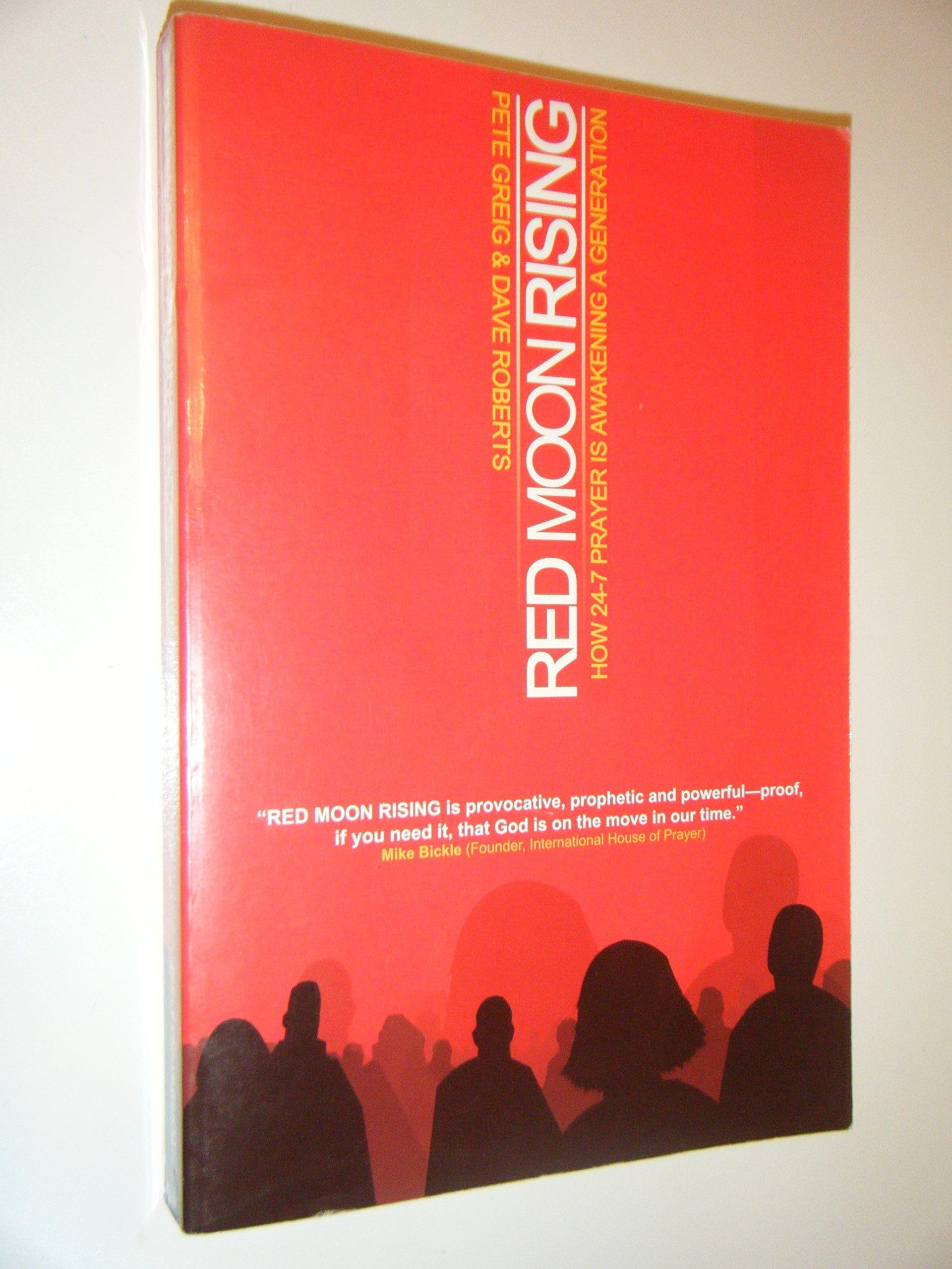 Red Moon Rising: How 24-7 Prayer Is Awakening a Generation Religion & Esotericism