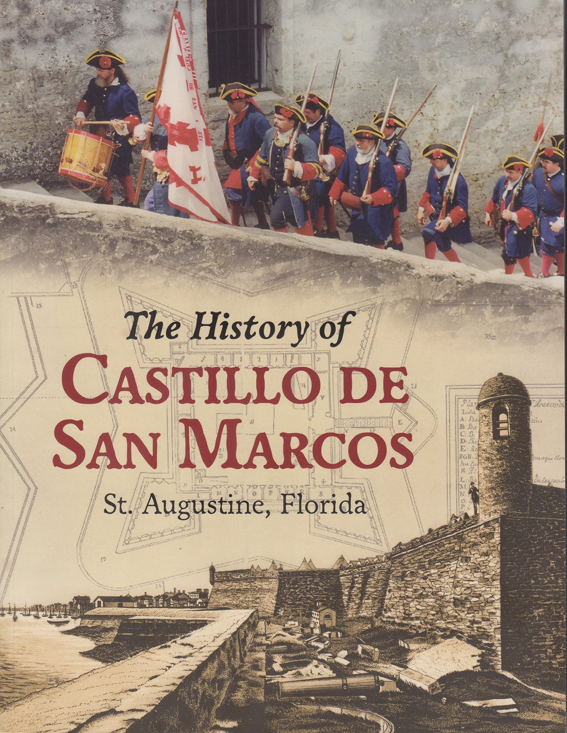 The History of Castillo De San Marcos book