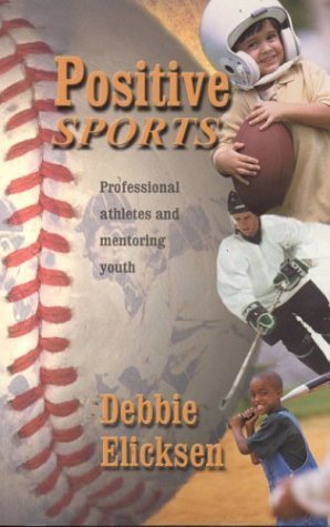 Positive Sports: Professional Athletes and Mentoring Youth Leisure & Fun