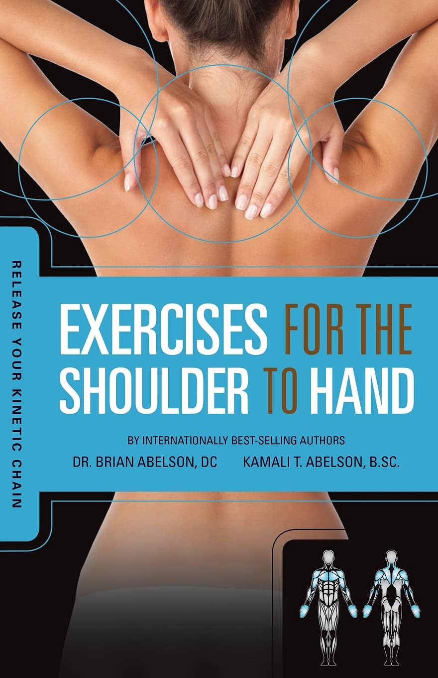 Release Your Kinetic Chain with Exercises for the Shoulder to Hand book