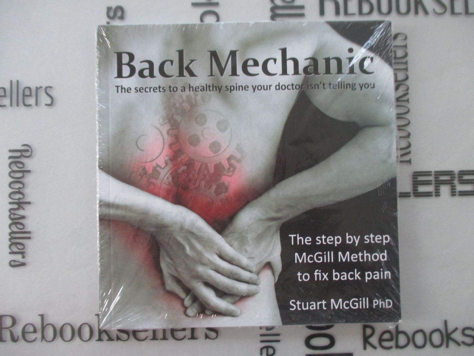 Back Mechanic by Dr. Stuart McGill (2015-09-30) Books