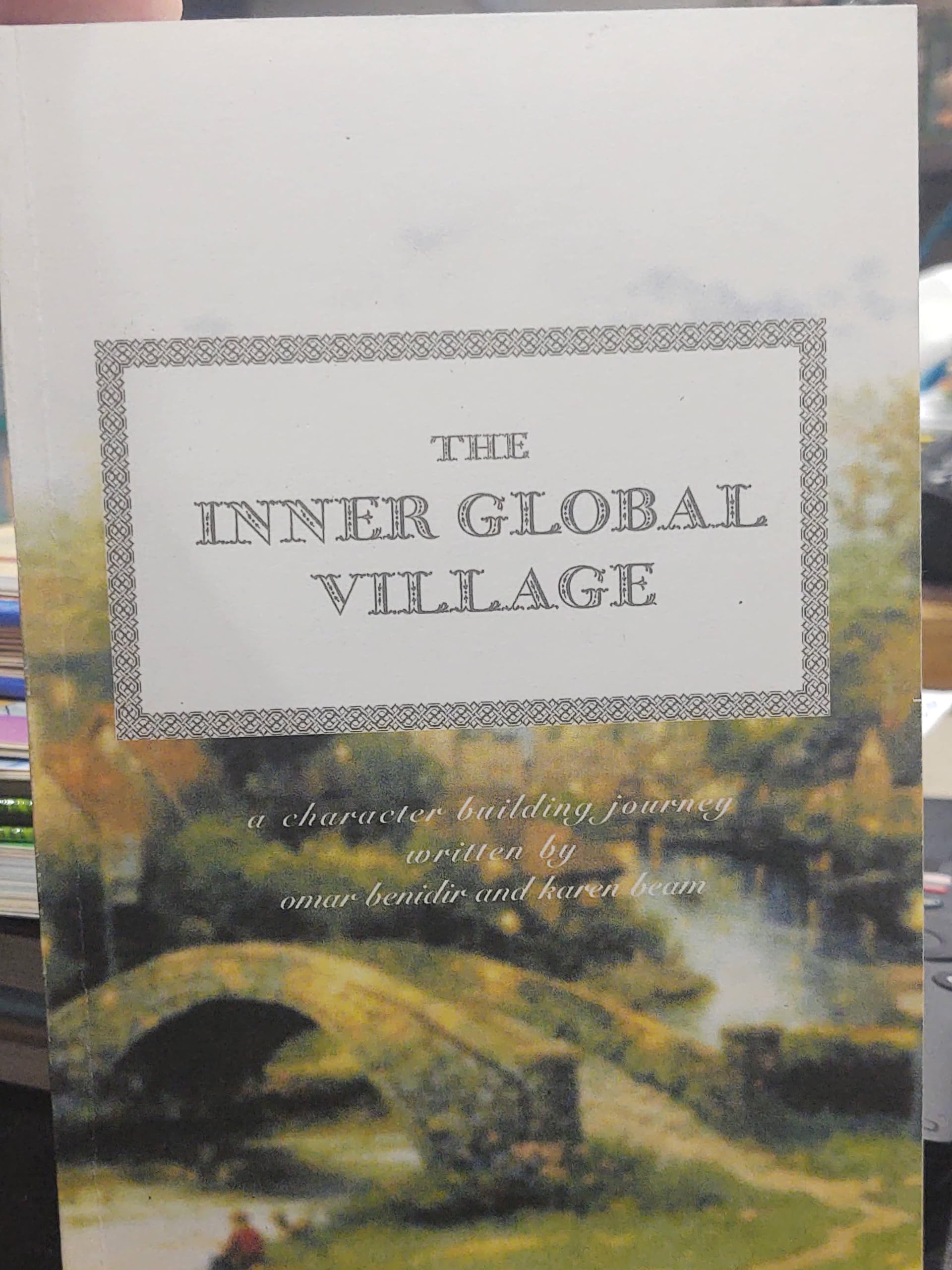 The Inner Global Village - A Character Building Journey Books