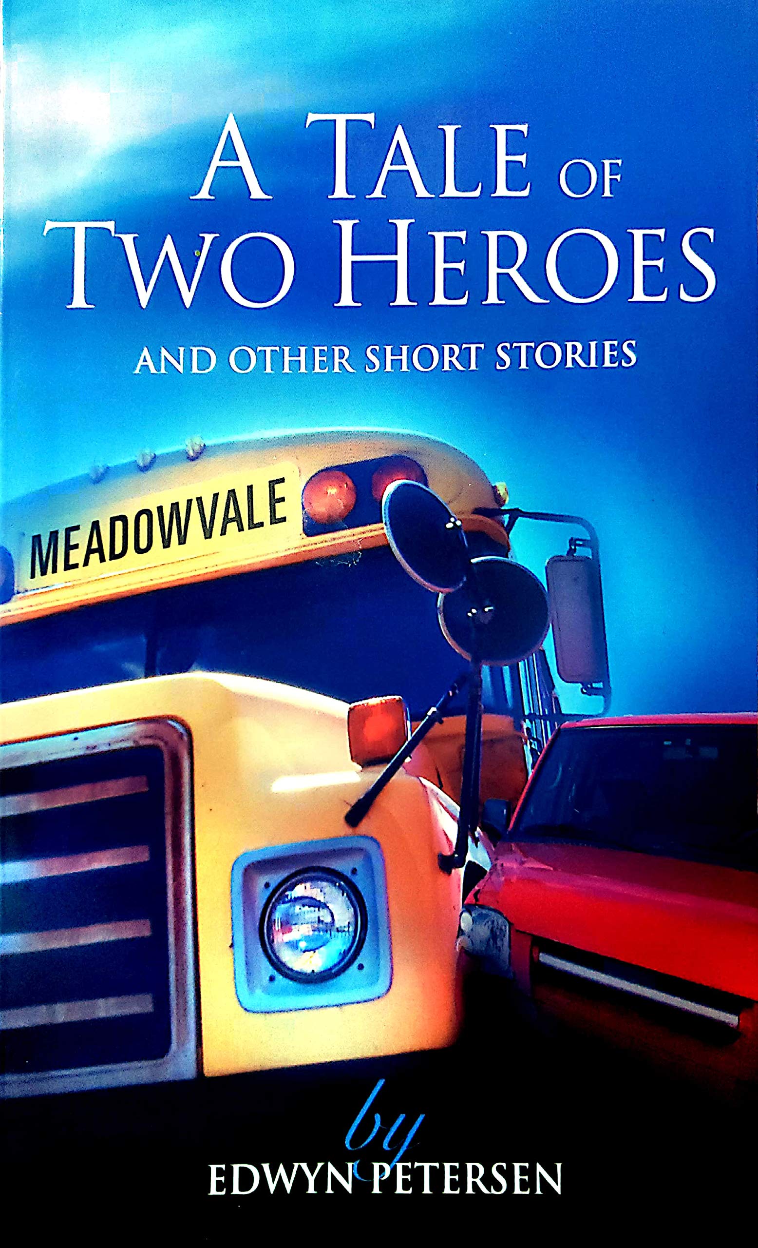 A Tale of Two Heroes: And Other Short Stories Books