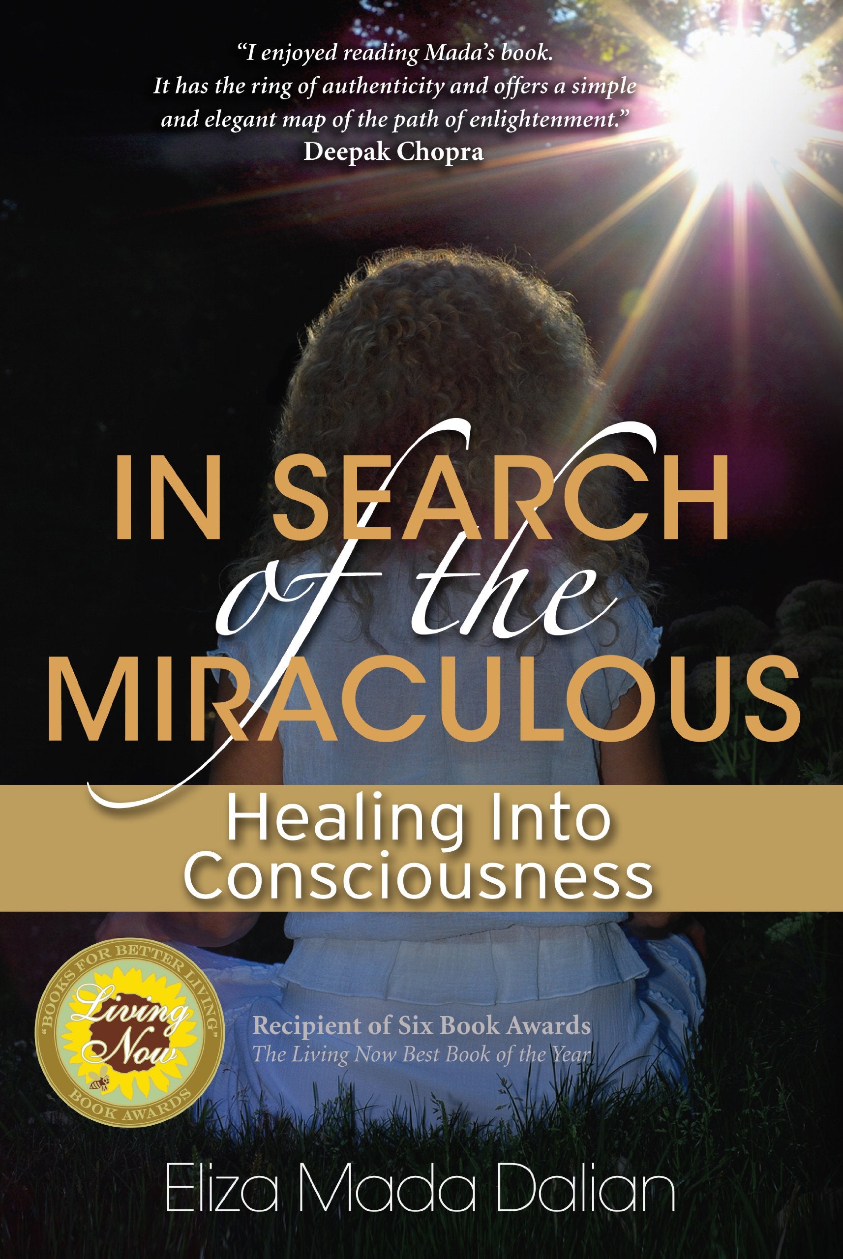 In Search of the Miraculous: Healing into Consciousness Learning & Reference