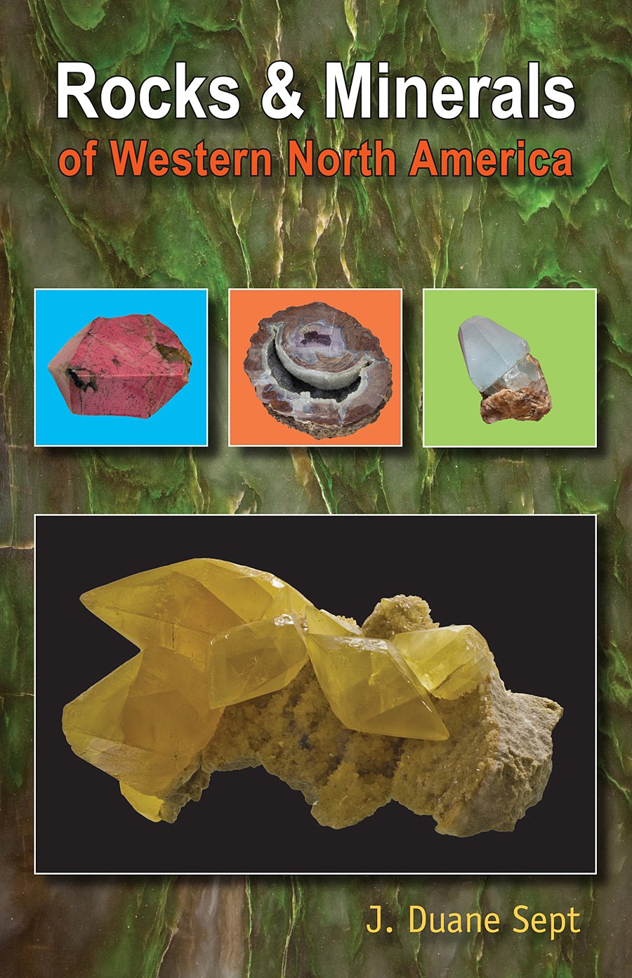 Rocks and Minerals of Western North America book