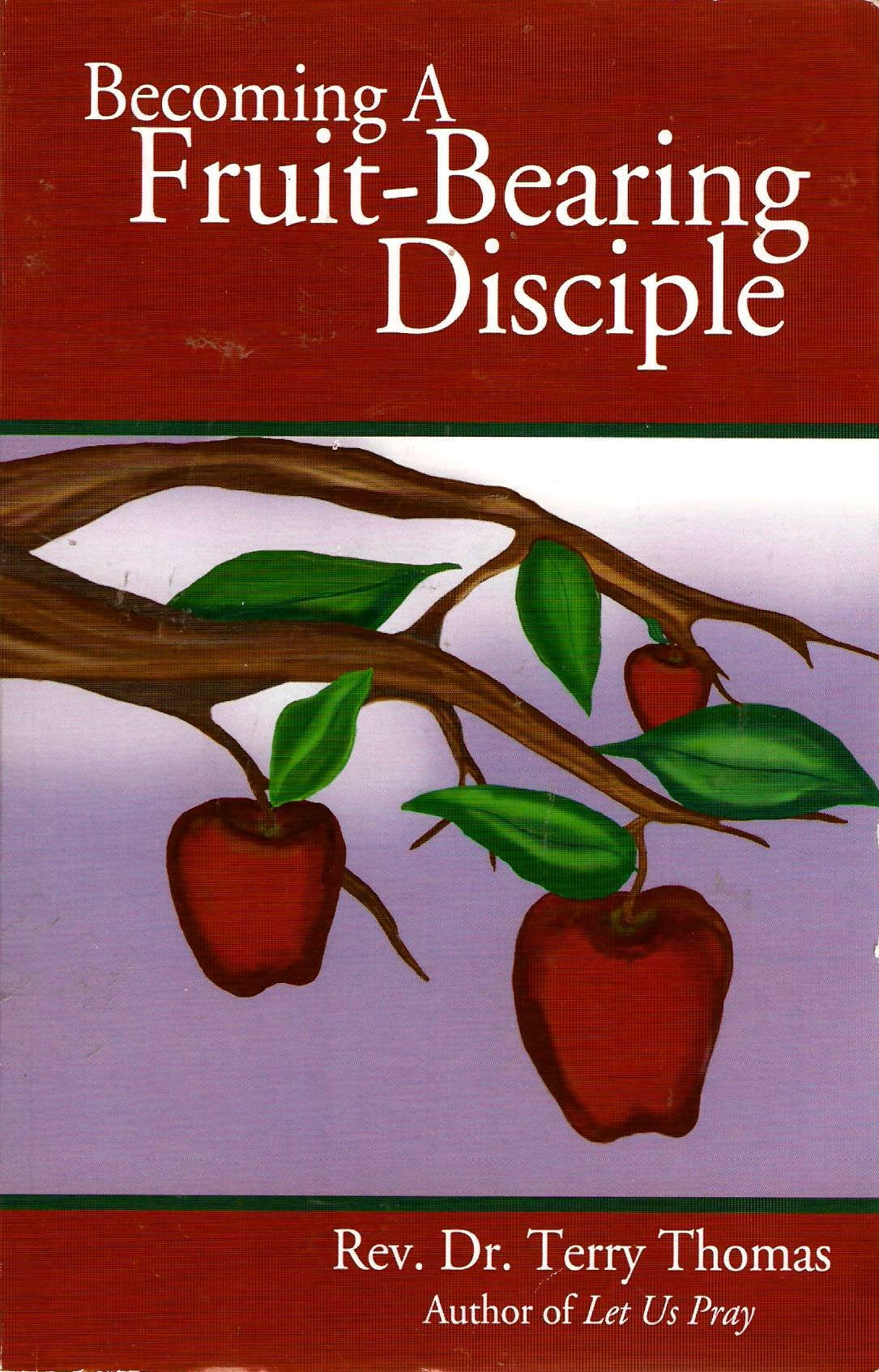 Becoming a Fruit-Bearing Disciple Books