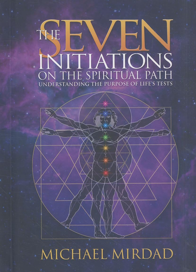 The Seven Initiations on the Spiritual Path: Understanding the Purpose of Life's Tests book