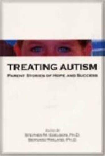 Treating Autism: Parent Stories of Hope and Success Books