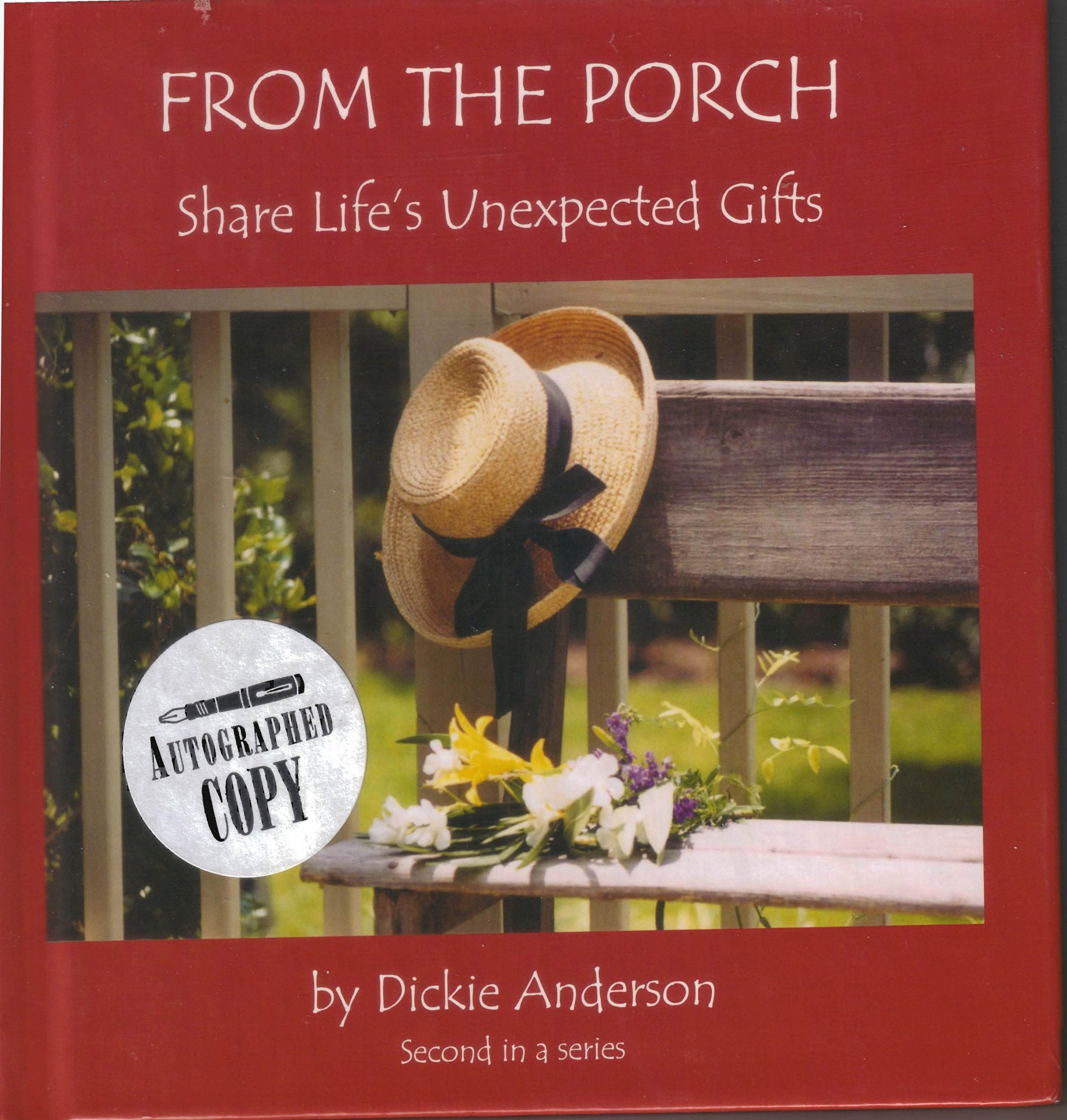 From the Porch: Share Life's Unexpected Gifts Books