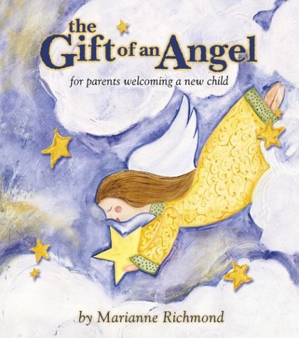 The Gift of an Angel: For Parents Welcoming a New Child book