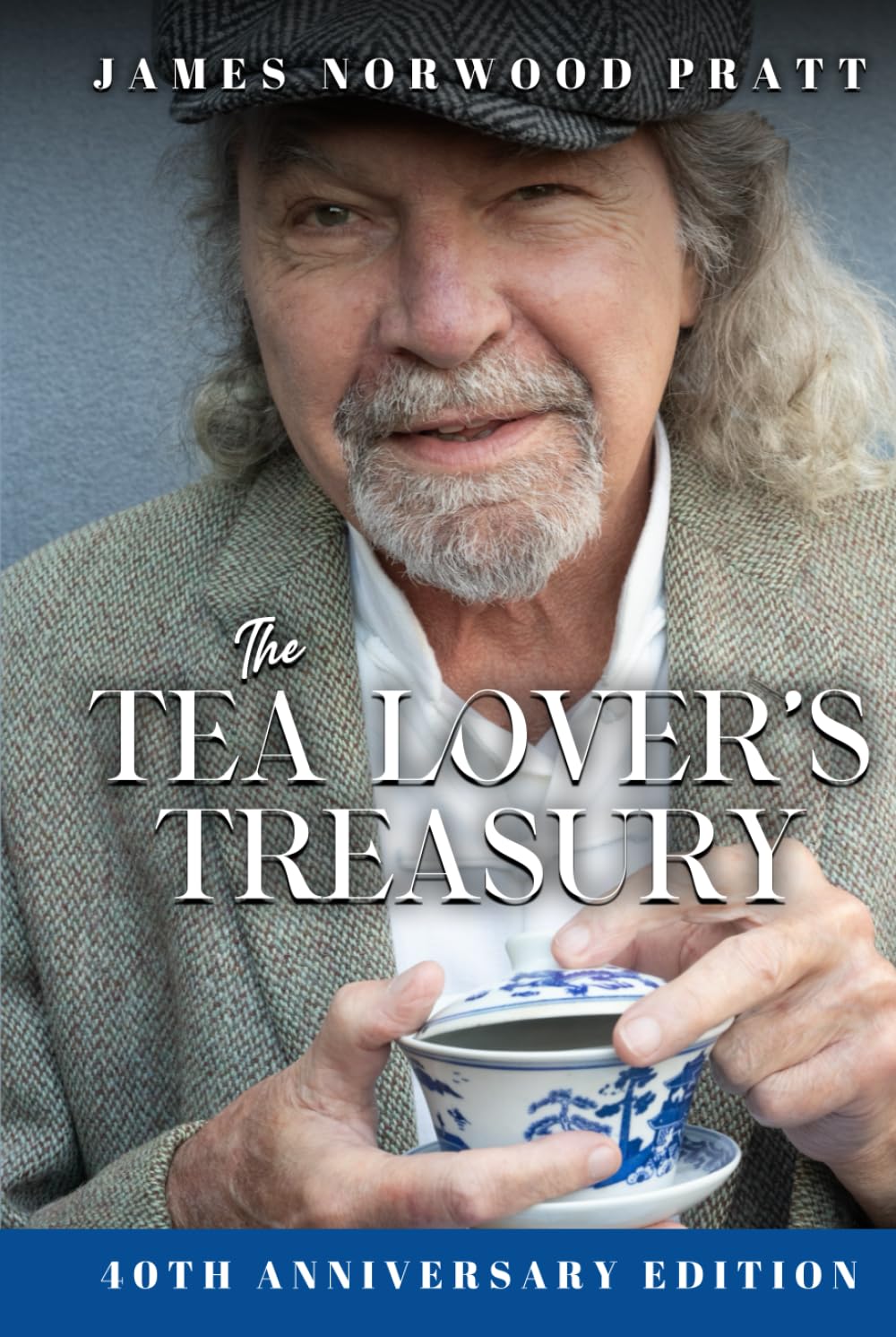 The Tea Lover's Treasury: 40th Anniversary Edition Cooking & Enjoying