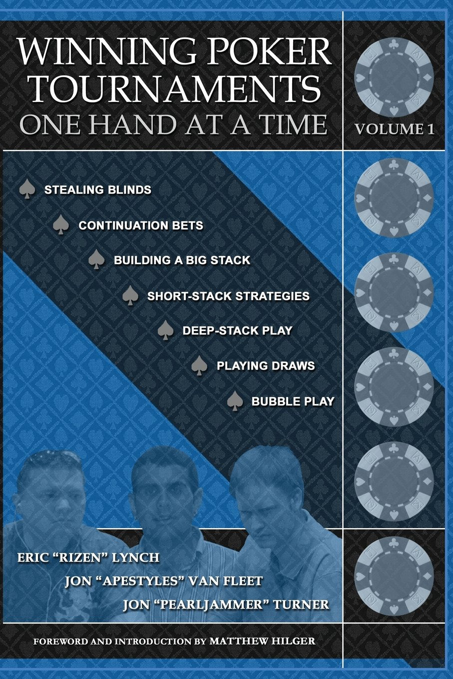 Winning Poker Tournaments One Hand at a Time Volume I Leisure & Fun