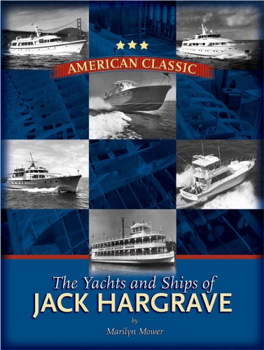American Classic: The Yachts and Ships of Jack Hargrave Books