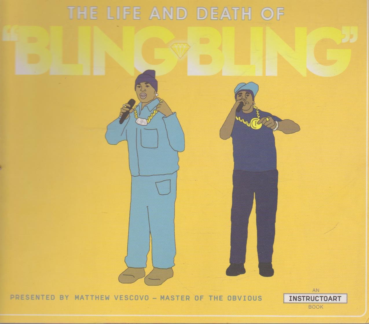 The Life And Death Of Bling Bling: A Story Of Innovation, Proliferation, Regurgitation Commercialization And Bastardization Manga