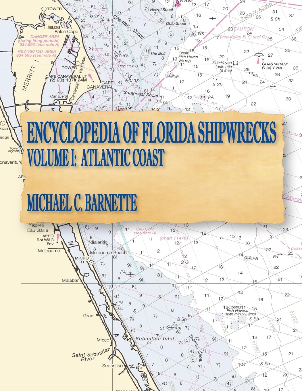 Encyclopedia of Florida Shipwrecks, Volume I: Atlantic Coast Social Sciences