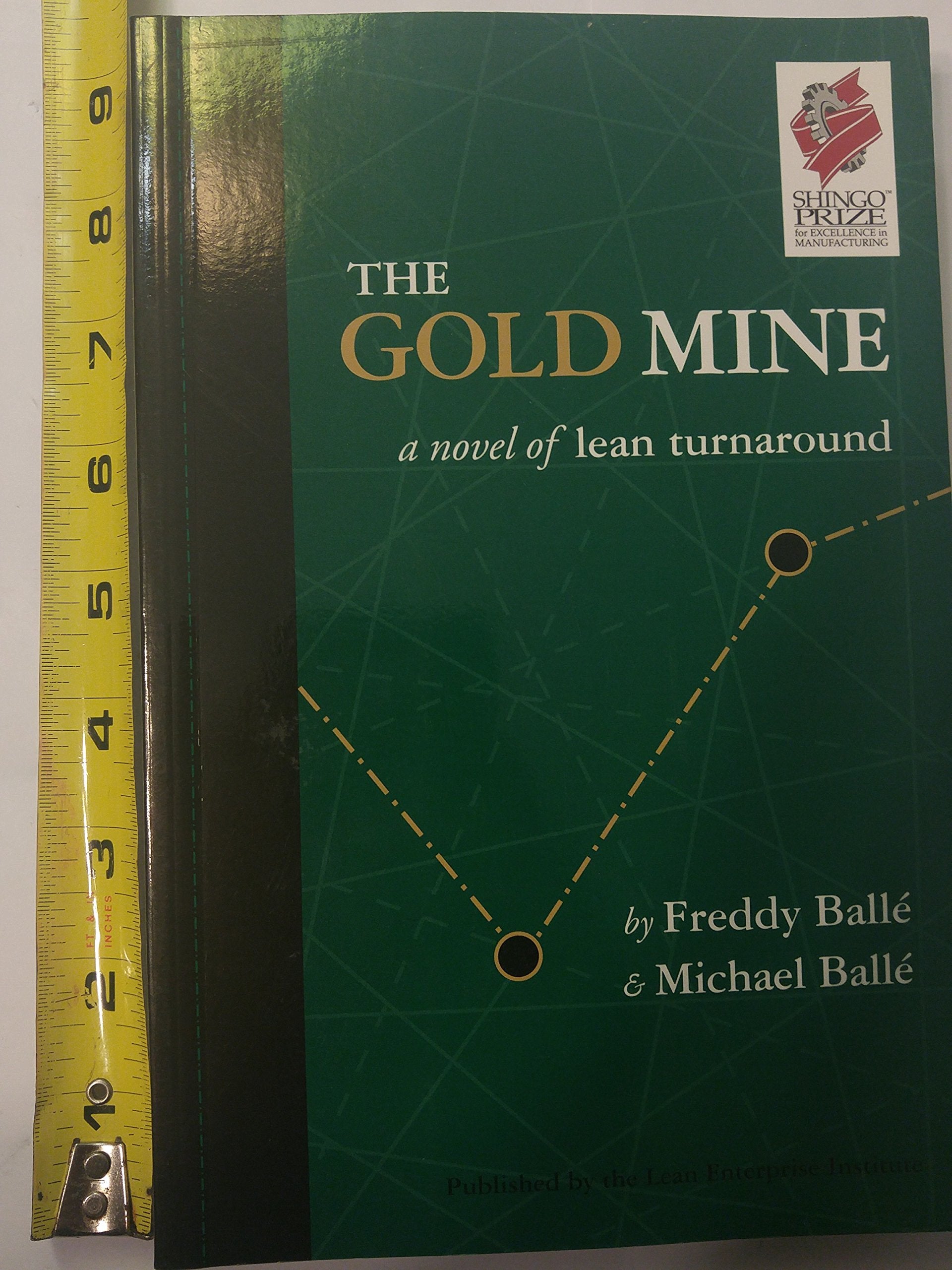 The Gold Mine: A Novel of Lean Turnaround Essays & Short Stories
