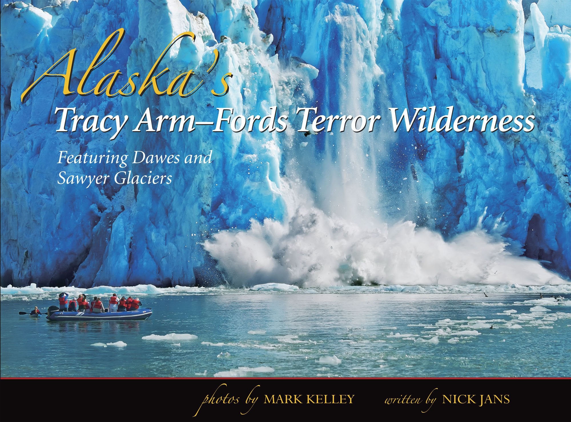 Alaska's Tracy Arm & Sawyer Glaciers Books
