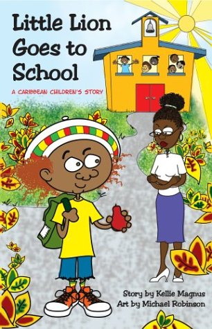 Little Lion Goes to School: A Caribbean Children's Story book