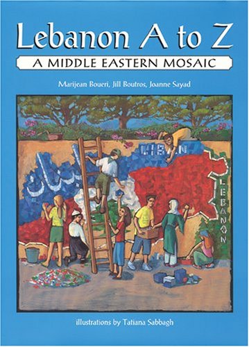 Lebanon A to Z: A Middle Eastern Mosaic book