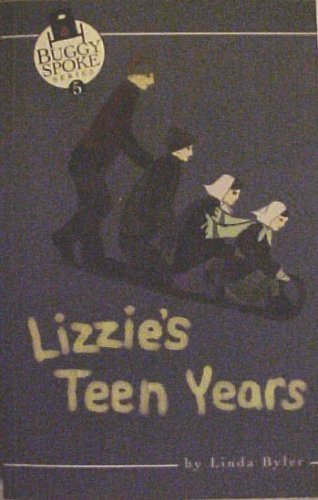 Lizzie's Teen Years (Buggy Spoke Series, Volume 5) by Linda Byler (2005-01-01) Books
