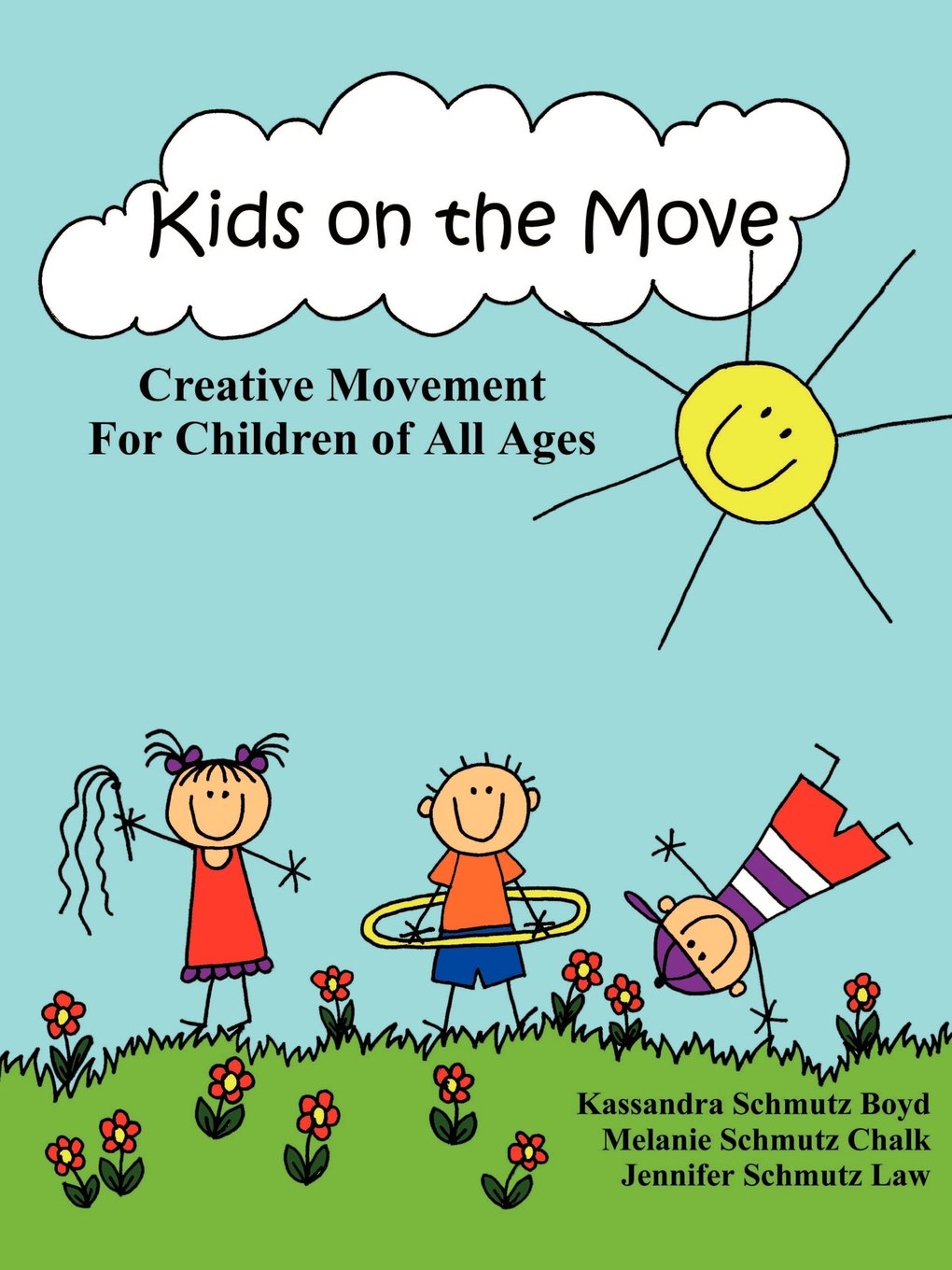 Kids On The Move Creative Movement For Children Of All Ages: Science & Speculation Learning & Reference