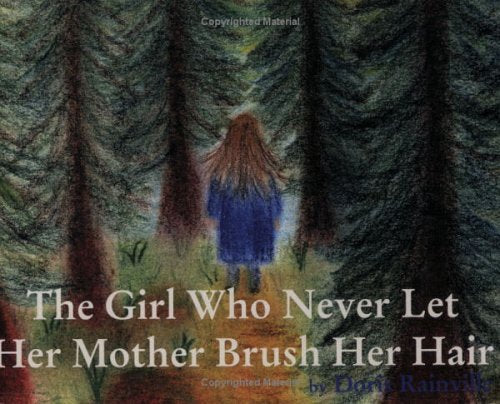 The Girl Who Never Let Her Mother Brush Her Hair Books