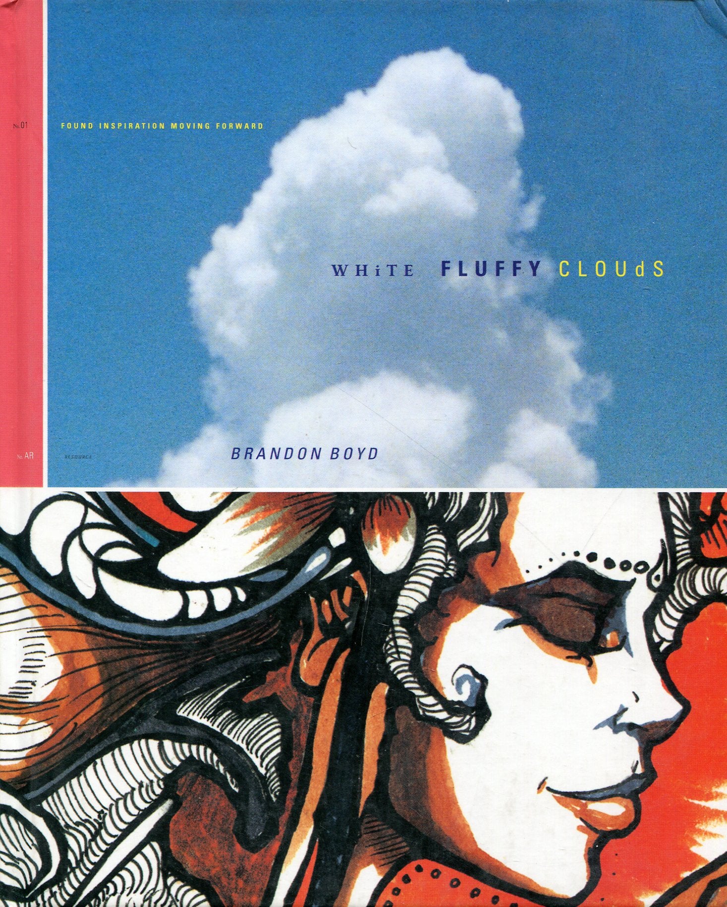 White Fluffy Clouds: Found Inspiration Moving Forward Books