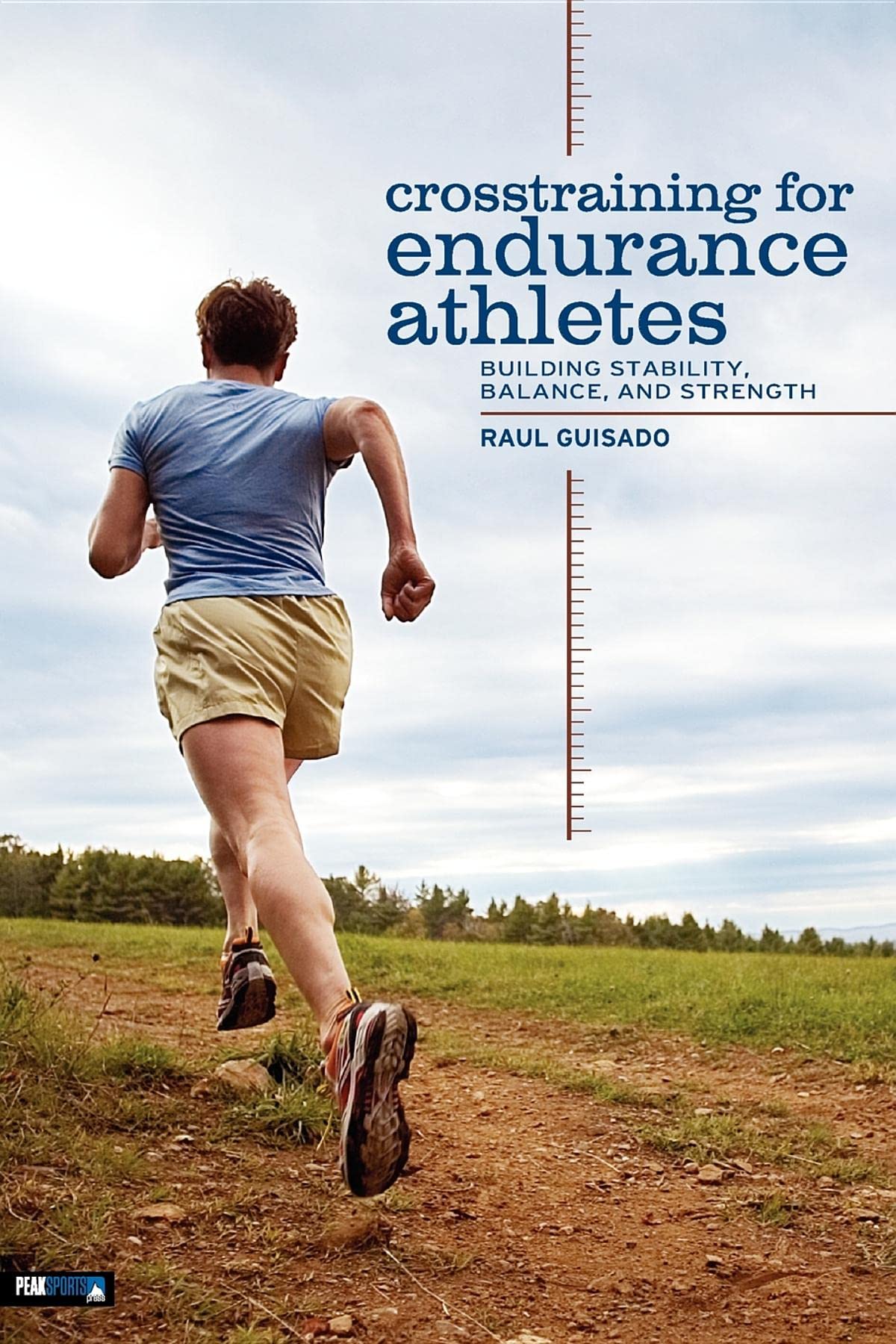 Crosstraining for Endurance Athletes: Building Stability, Balance, and Strength Leisure & Fun