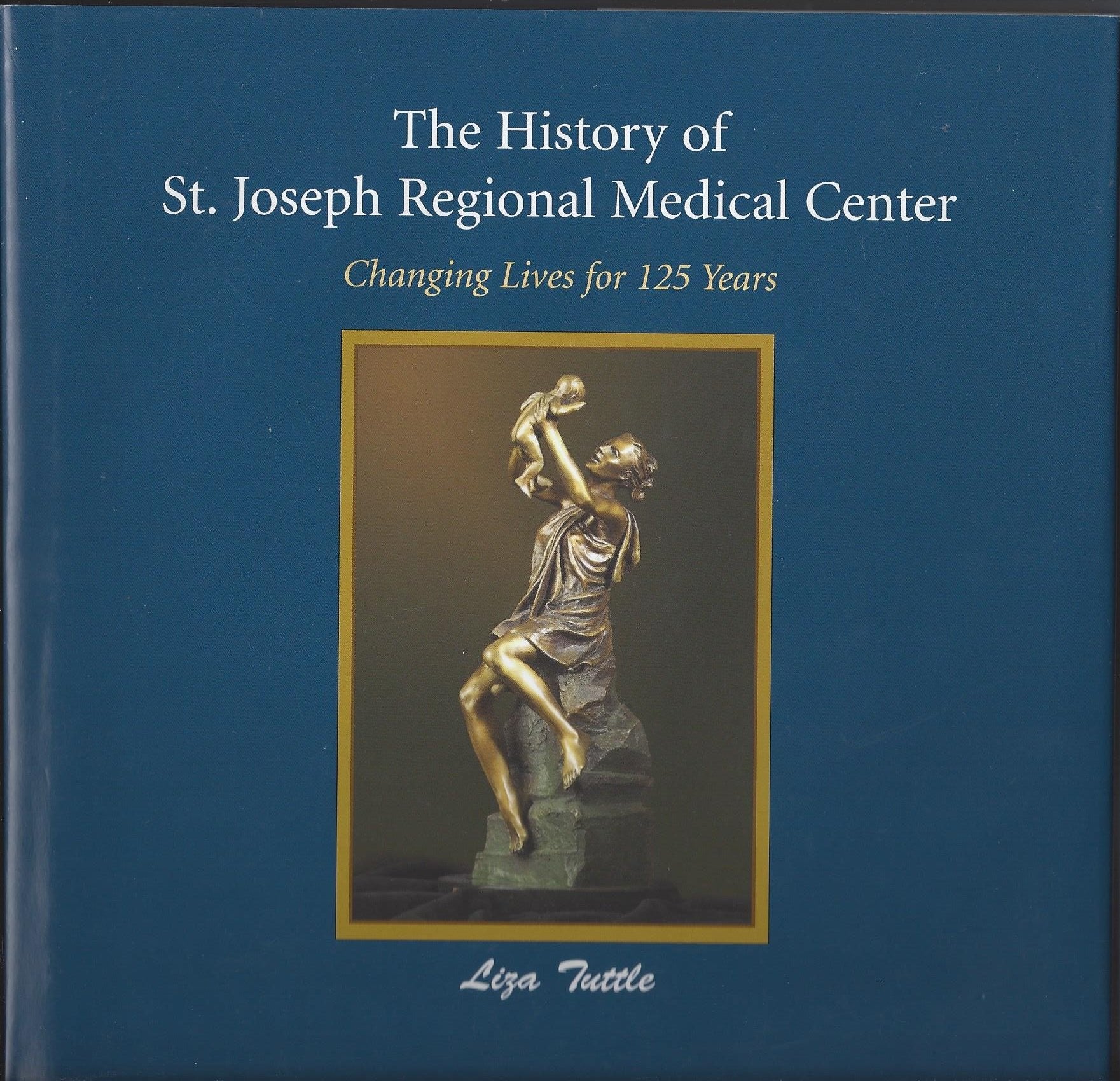 The History of St. Joseph Regional Medical Center Books