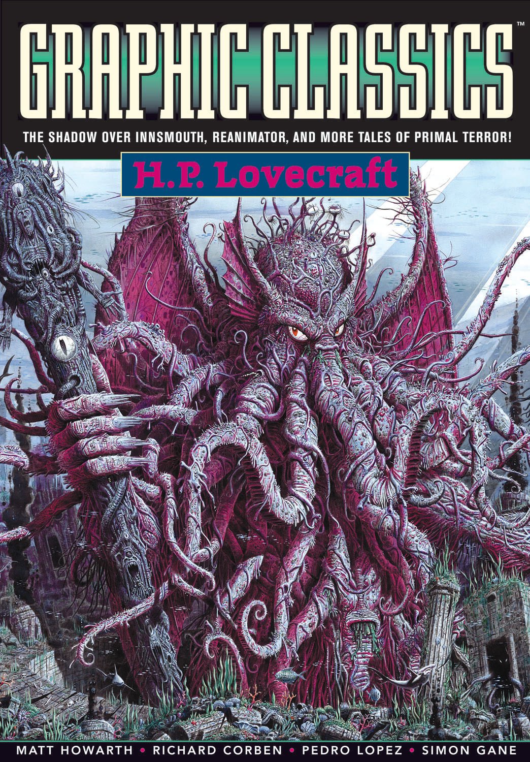 Graphic Classics Volume 4: H. P. Lovecraft - 2nd Edition (GRAPHIC CLASSICS GN) Horror & Mystery